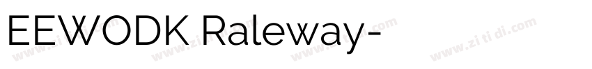 EEWODK Raleway字体转换